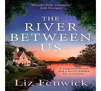 Liz Fenwick River Between Us Paperback Book Liz Fenwick Multicolor