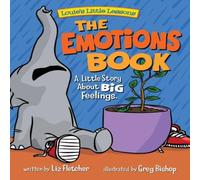 Liz Fletcher The Emotions Book: A Little Story About BIG Feelings Hardback Liz Fletcher Multicolor