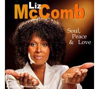 Liz Mc Comb - Soul, Peace and Love