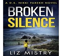 Liz Mistry Broken Silence Paperback Book Liz Mistry Multicolor