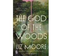 Liz Moore The God of the Woods (Paperback)