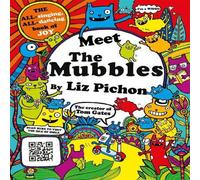Liz Pichon Meet the Mubbles Hardback Book Liz Pichon Multicolor