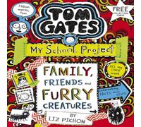 Liz Pichon Tom Gates: Family, Friends & Furry Creatures Book Liz Pichon Multicolor