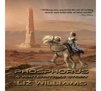 Liz Williams Phosphorus: A Winterstrike Story Paperback Book Liz Williams Multicolor