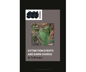 Liza Limâ€™s Extinction Events and Dawn Chorus (33 1/3 Oceania)