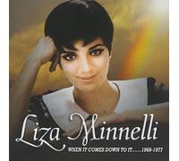 Liza Minnelli - When It Comes Down to It 1968-1977