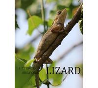 Lizard: Exploring the World of Lizards: Diversity, Behavior, and Ecology of Fascinating Reptiles