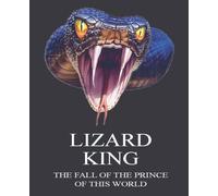 Lizard King - The Fall of the Prince of this World