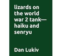 lizards on the world war 2 tank-haiku and senryu