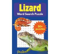 Lizards Word Search Puzzle Book: Discover the Fascinating World of Lizards with Word Search Puzzles About Reptiles, Geckos, Iguanas, Chameleons, and ... for Kids, Teens, Adults, and Animal Lovers