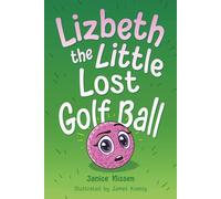 Lizbeth, the Little Lost Golf Ball