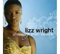 Lizz Wright - Dreaming Wide Awake (New Version)