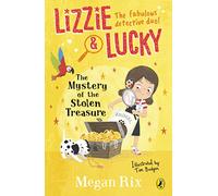 Lizzie and Lucky: The Mystery of the Stolen Treasure: 2 (Lizzie and Lucky, 2)