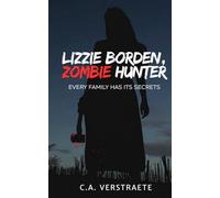 Lizzie Borden, Zombie Hunter: Volume 1