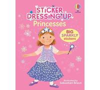 Lizzie Cope Sticker Dressing Up - Princesses Paperback Book Lizzie Cope Multicolor