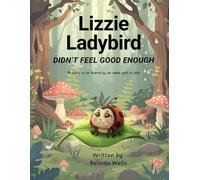 Lizzie Ladybird Didn't Feel Good Enough (Stories with a Difference)