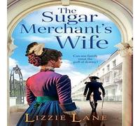 Lizzie Lane The Sugar Merchant's Wife Hardback Book Lizzie Lane Multicolor