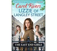 Lizzie of Langley Street: the perfect wartime family saga, set in the East End of London (Reissue)