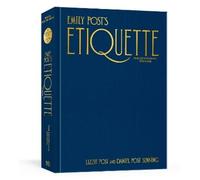 Lizzie Post Daniel Post Se Emily Post's Etiquette, The Centennial Ed (Hardback)