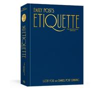 Lizzie Post Daniel Post Se Emily Post's Etiquette, The Centennial Ed (Hardback)