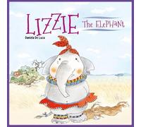Lizzie the Elephant: 4 (It's a Wildlife, Buddy!)