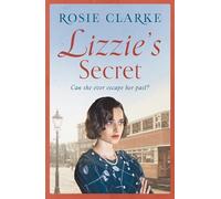 Lizzie's Secret: 1 (The Workshop Girls)