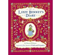 Lizzy Bennet's Diary, 1811-1812: Discovered by Marcia Williams