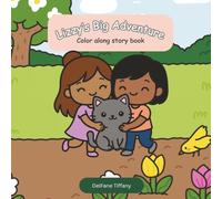 Lizzy's Big Adventure Color Along Storybook: 8.5 x 8.5, 96 pages