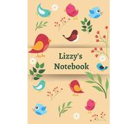 Lizzy's Notebook: 120 Lined pages, (6”x 9”), Personalised Notepad, Note Pad, Notes, Birthday Present