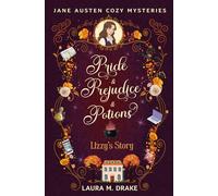 Lizzy's Story: Pride & Prejudice & Potions