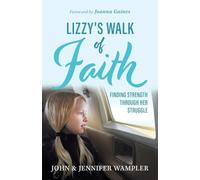 Lizzy's Walk of Faith: Finding Strength Through Her Struggle
