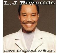 LJ Reynolds - Love Is About To Start