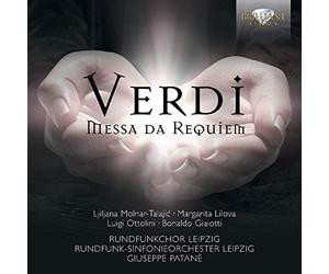 Ljiljana Molnar-Talajic; Luigi Ottolini; Margarita Lilova; Bonaldo Giaiotti; Rundfunkchor Leipzig;Horst Neumann; Rundfunk-Sinfonieorchester Leipzig; Giuseppe Patanè - Verdi: Messa Da Requiem