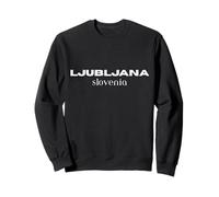 Ljubljana Slovenia Sweatshirt