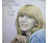 Ljupka Dimitrovska - Wie Du Dich Fühlst... - AMIGA - 8 55 881