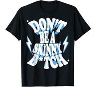 LJWHCNUK Cbum Don't Be A Skinny Bitch T-Shirt S-5XL Black XXL Color