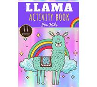 Llama Activity Book: For Kids 4-8 Years Old Boy & Girl | Preschool Activity Book 77 Activities, Games and Puzzles To Discover and Learn on Cute Llamas ... Alpaca | Coloring, Maze, Wordsearch and More.