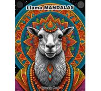 Llama Art Therapy: Advanced Mandala Patterns for Meditation and Deep Relaxation.