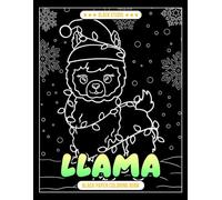 Llama Black Paper Coloring Book: A Joyful World of Fluffy Friends and Playful Moments