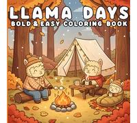 Llama Days: Bold and Easy Llama Coloring Pages for Relaxation and Stress Relief for Teens and Adults