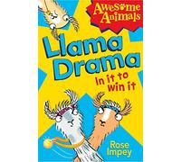 Llama Drama - In It To Win It! (Awesome Animals)