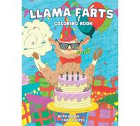 Llama Farts Coloring Book with Unique Fart Quotes: 25 Fun Coloring Llama Designs for Llama Lovers & Adult Relaxation