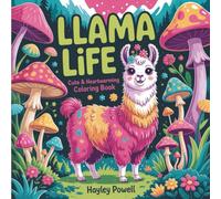 Llama Life: Cute & Heartwarming Coloring Book - Adorable Alpacas in Daily Activities, Simple & Relaxing Pages for Adults, Teens, and Animal Lovers