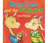 Llama Llama and the Bully Goat - HardBack NEW Anna Dewdney 2014-01-29
