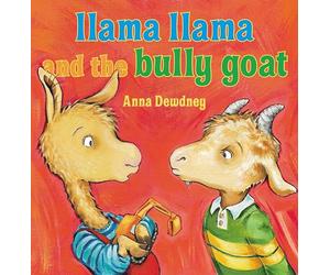 Llama Llama and the Bully Goat - HardBack NEW Anna Dewdney 2014-01-29