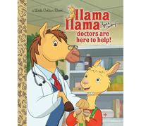 Llama Llama Doctors are Here to Help! (Little Golden Book)