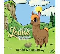 Llama Louise: The Shy Llama That Wasn't
