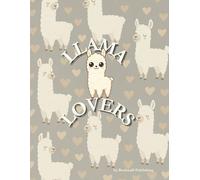 LLAMA LOVER’S NOTEBOOK: Adorable lined notebook for llama fans, girls & stationery lovers - 160-page wide ruled journal for everyday writing, notes & doodles