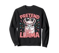 Llama Pretend I'm A Llama Funny Animal Llama Lover Mens Sweatshirt