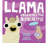 Llama Unleashes the Alpacalypse: 2 (A Llama Book)